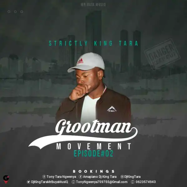 DJ King Tara - Strictly King Tara Grootman Movement Episode 2